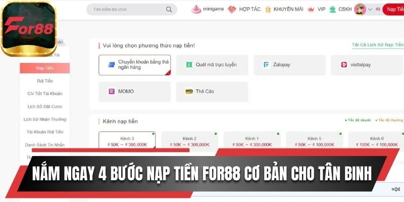 Chi tiết 4 bước nạp tiền For88 nhanh chóng, uy tín dễ thực hiện