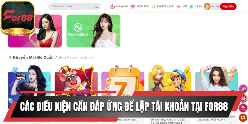 Các điều kiện cần đáp ứng để lập tài khoản tại For88