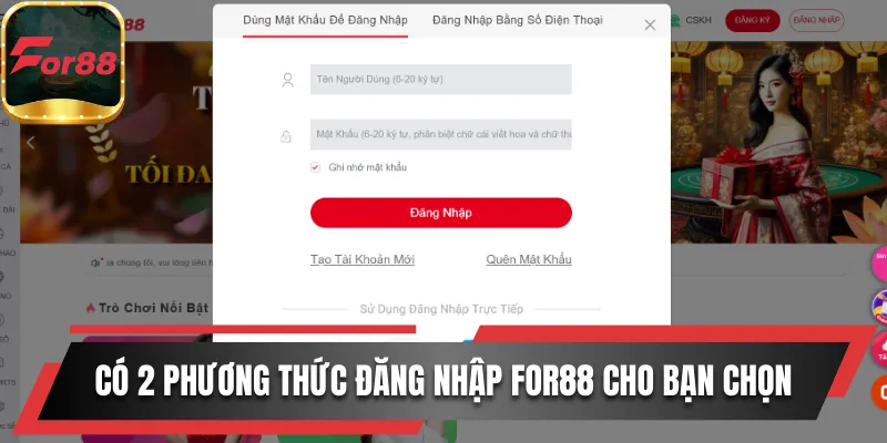Có 2 phương thức đăng nhập For88 cho bạn lựa chọn