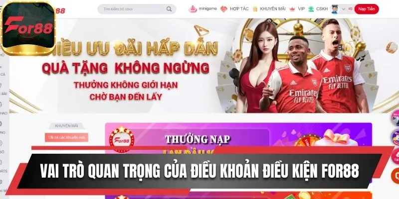 Vai trò quan trọng của điều khoản điều kiện For88